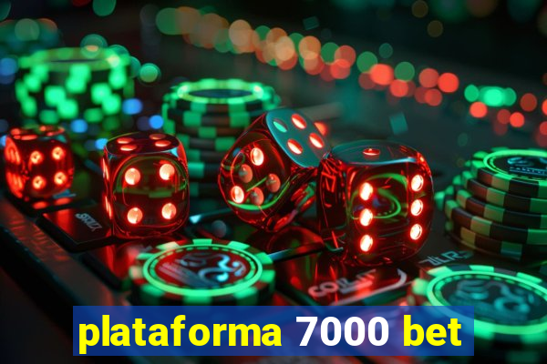 plataforma 7000 bet